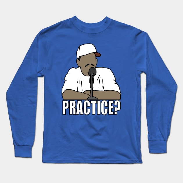 Allen Iverson "Practice?" Long Sleeve T-Shirt by rattraptees